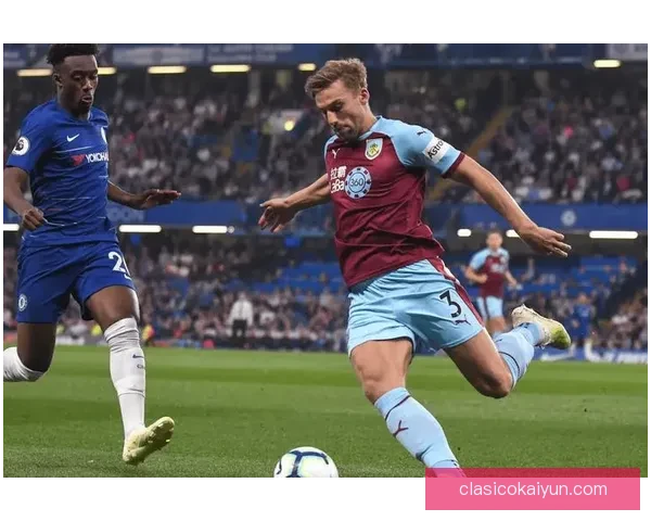 英超伯恩利近期保级形势严峻，状态回暖成关键